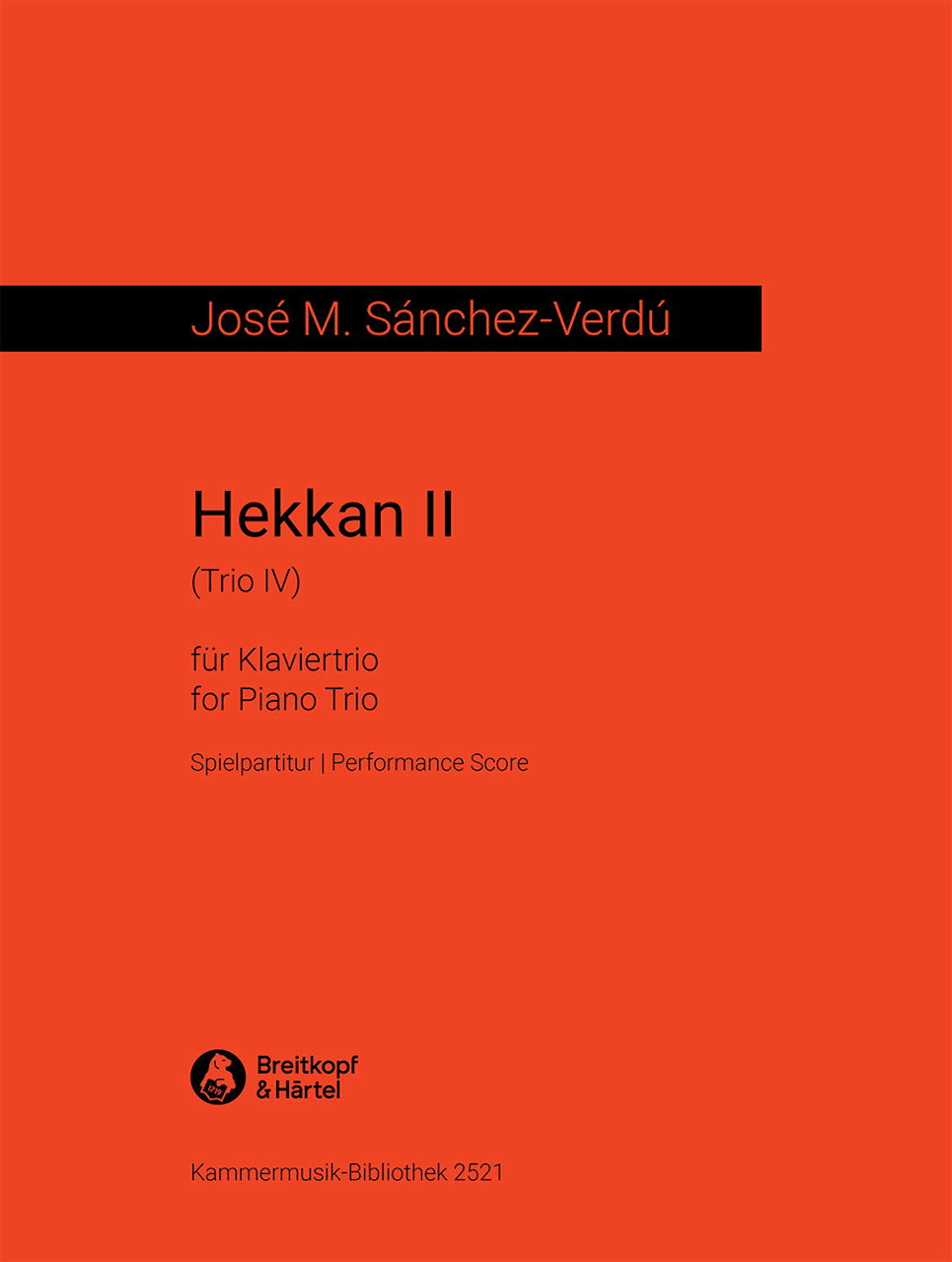 Sanchez-Verdu, Hekkan II: Trio IV (Breitkopf)