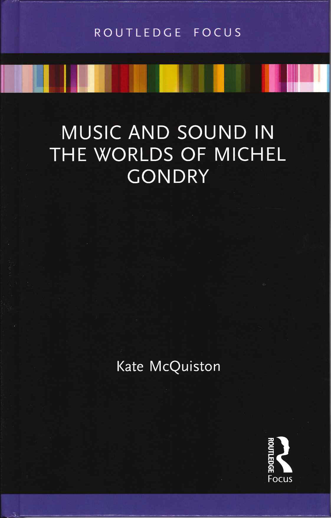 McQuiston, Music & Sound in M. Gondry (Routledge)