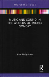 McQuiston, Music & Sound in M. Gondry (Routledge)