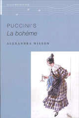 Wilson, Puccini's La Boheme (paper) (Oxford University Press)