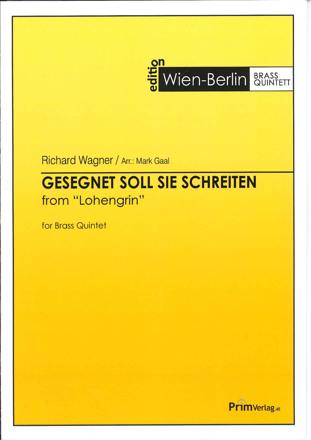Wagner, Gesegnet soll sie schreite (Prim Verlag)