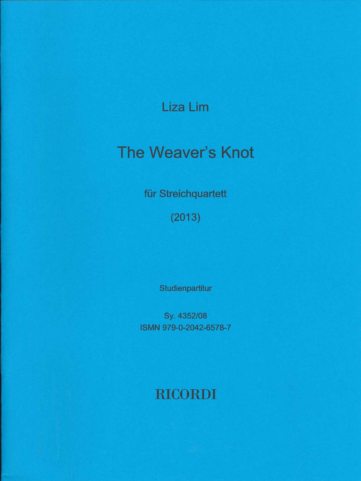 Lim, Weaver's Knot fur Streichquartett (Ricordi)