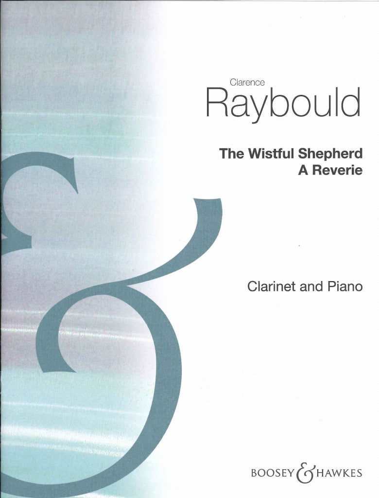 Raybould, Wistful Shepherd: A Reverie (Boosey)