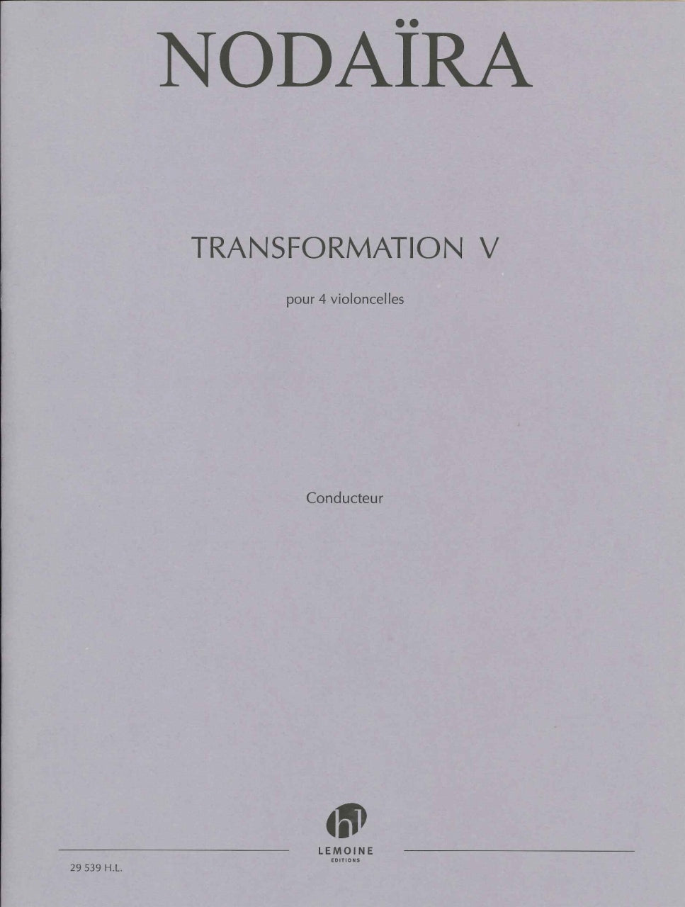 Nodaira, Transformation V (4Vc) (Lemoine)