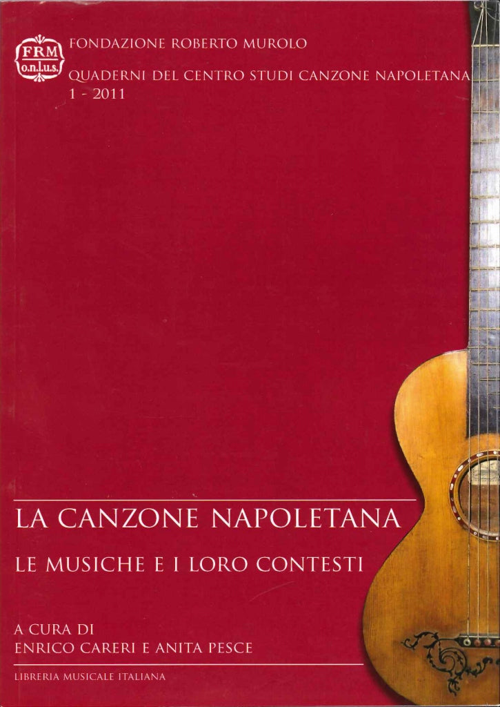 La canzone napoletana: Le musiche e (Libreria Musicale Italiana)