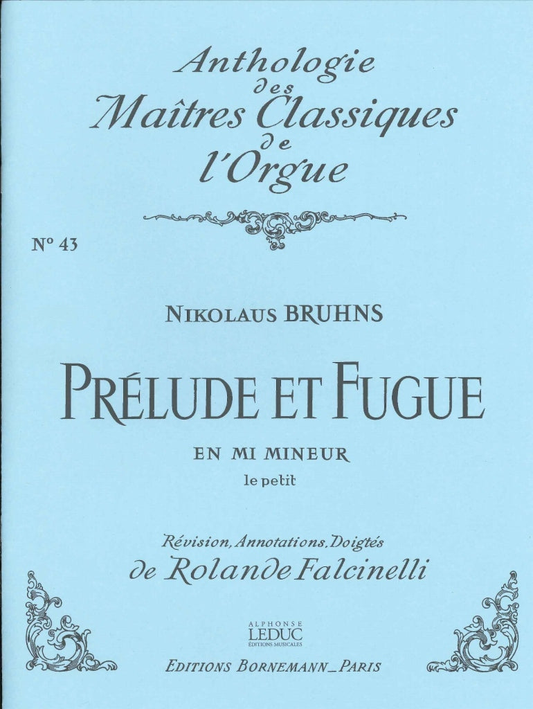 Bruhns, Prelude et Fugue en mi 'Petit' (Bornemann/Leduc)