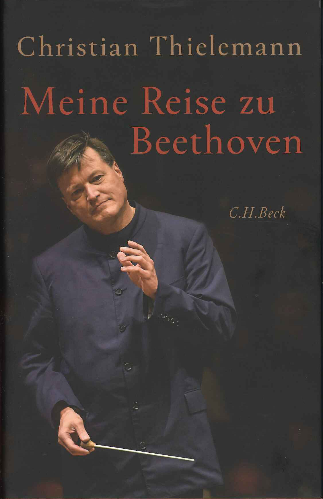 Thielemann, Meine Reise zu Beethoven (C.H.Beck)