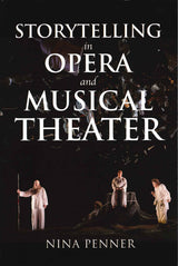 Penner, Storytelling in Opera and (pap) (Indiana University Press)