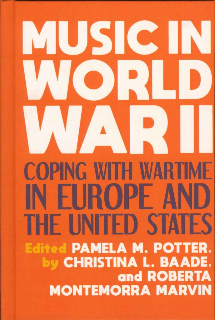 Potter, Music in World War II: Coping(h) (Indiana University Press)