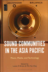 O'Briain, Sound Communities in the Asia (Bloomsbury)
