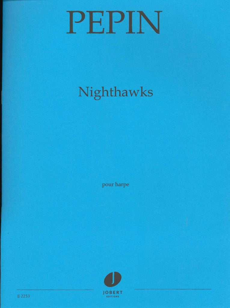 Pepin, Nighthawkes (Jobert)