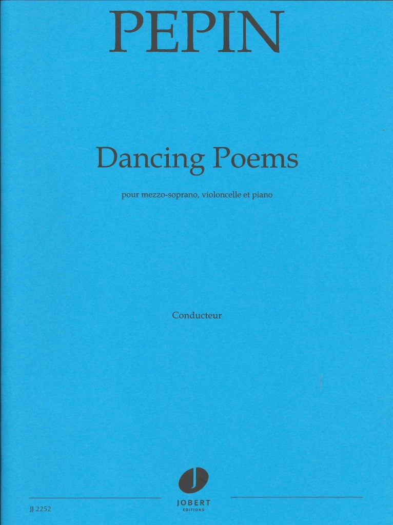 Pepin, Dancing Poems (Mez,Vc,Pf) (Jobert)
