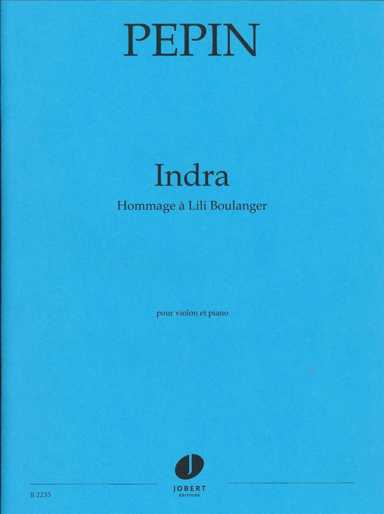 Pepin, Indra: Hammage a Lili Boulanger (Jobert)