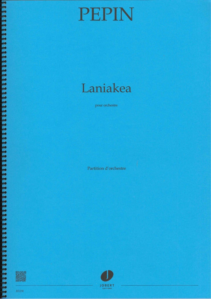 Pepin, Laniakea, pour orchestre (Jobert)