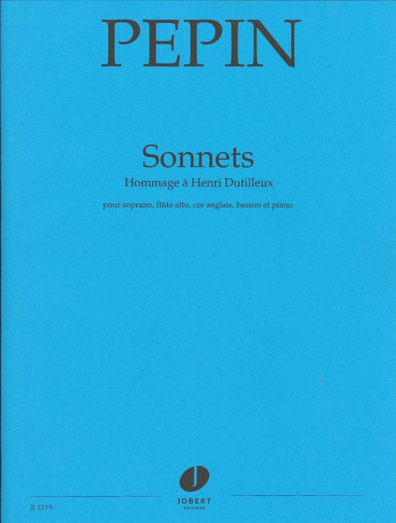 Pepin, Sonnets (Sop,AFl,EHr,Bn,Pf) (Jobert)