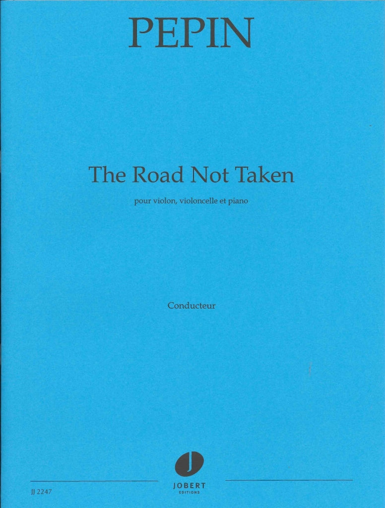 Pepin, Road Not Taken (Vn,Vc,Pf) (Jobert)