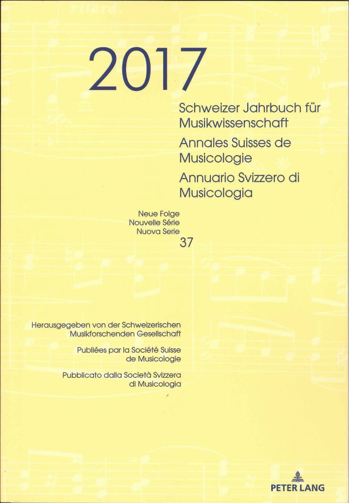 Schweizer Jahrbuch fur musikwiss. 37 (Peter Lang)