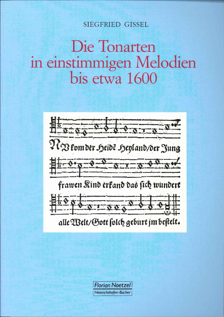 Gissel, Tonarten in einstimmigen Melodie (Noetzel)