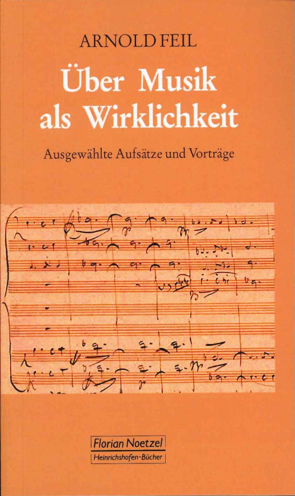 Feil, Uber Musik als Wirklichkeit (Noetzel)