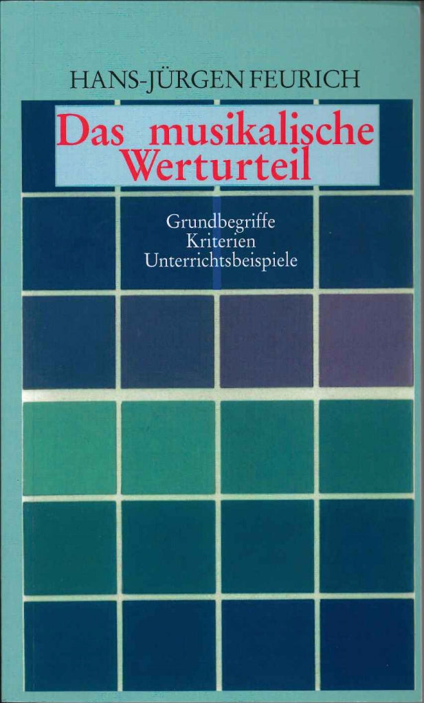 Feurich, Musikalische Werturteil (Noetzel)