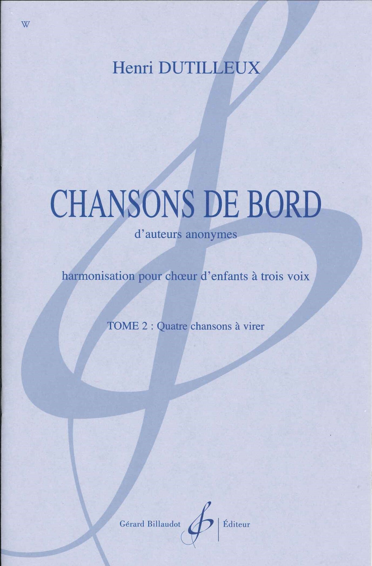 Dutilleux, Chansons de Bord 2 (Billaudot)