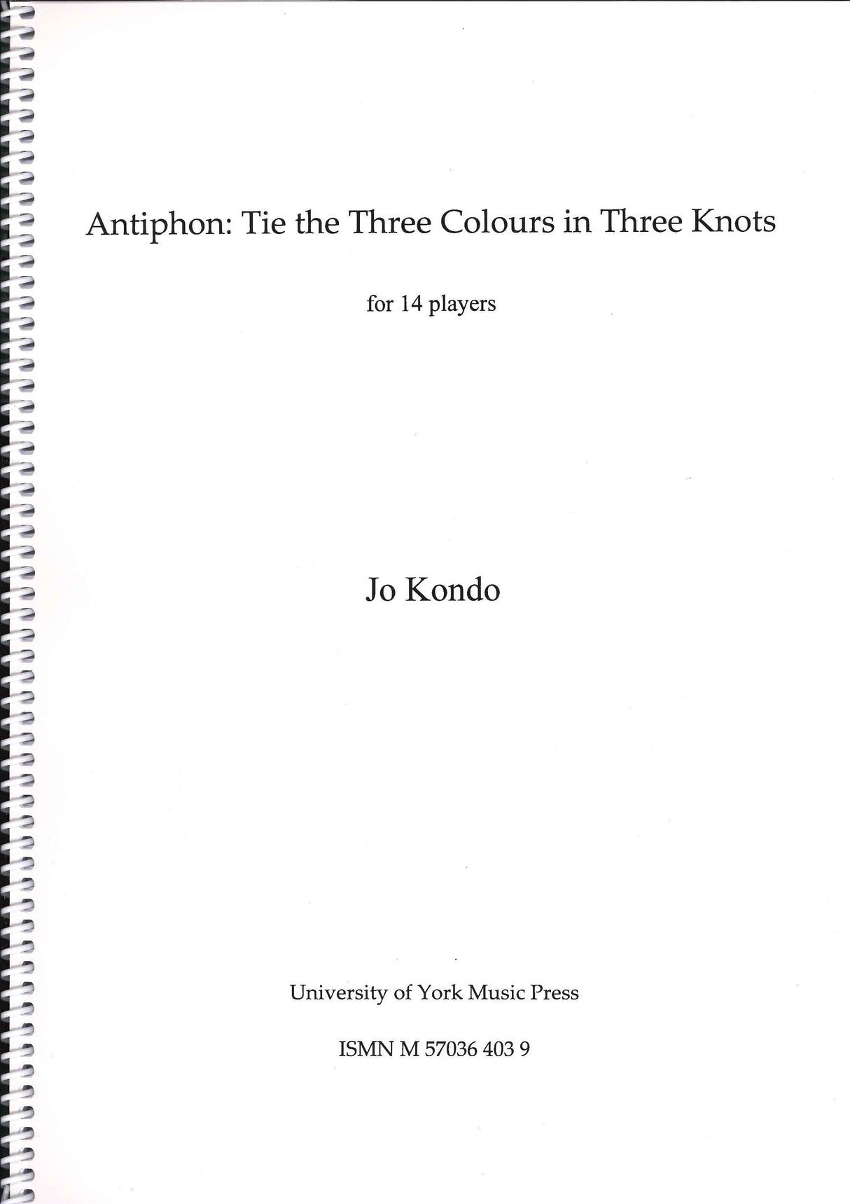 Kondo, Antiphon: Tie the Three Colours (York Music Press, University of)