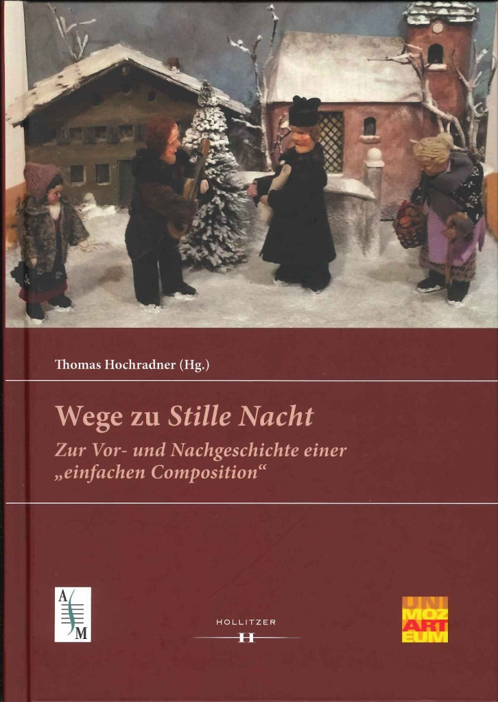 Hochradner, Wege zu 'Stille Nacht' (Hollitzer Wissenschaftsverlag)