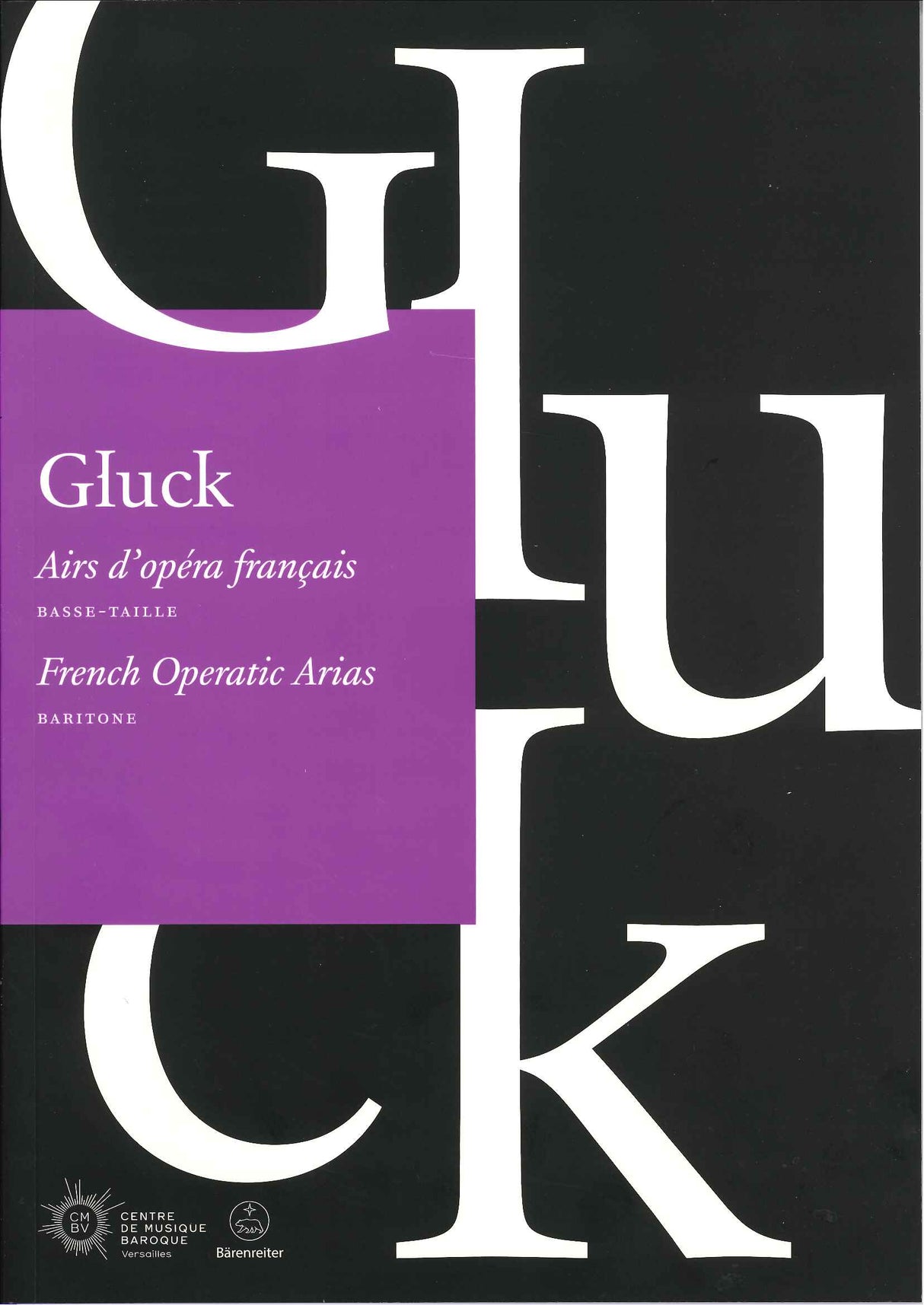 Gluck, Airs d'opera francais: Baritone (Centre de Musique Baroque/Barenreiter)