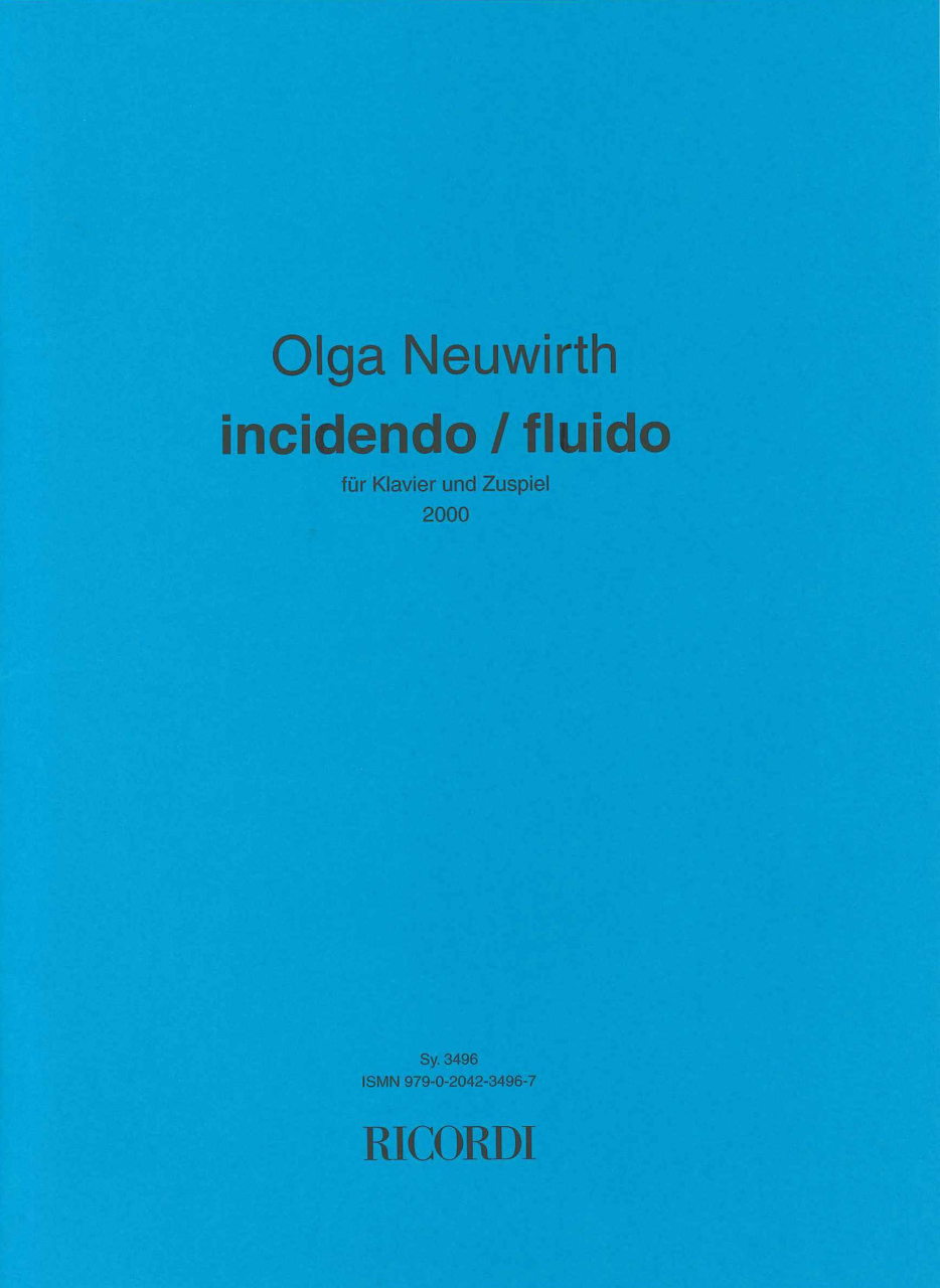 Neuwirth, Incidendo/fluido (2000) (Ricordi)
