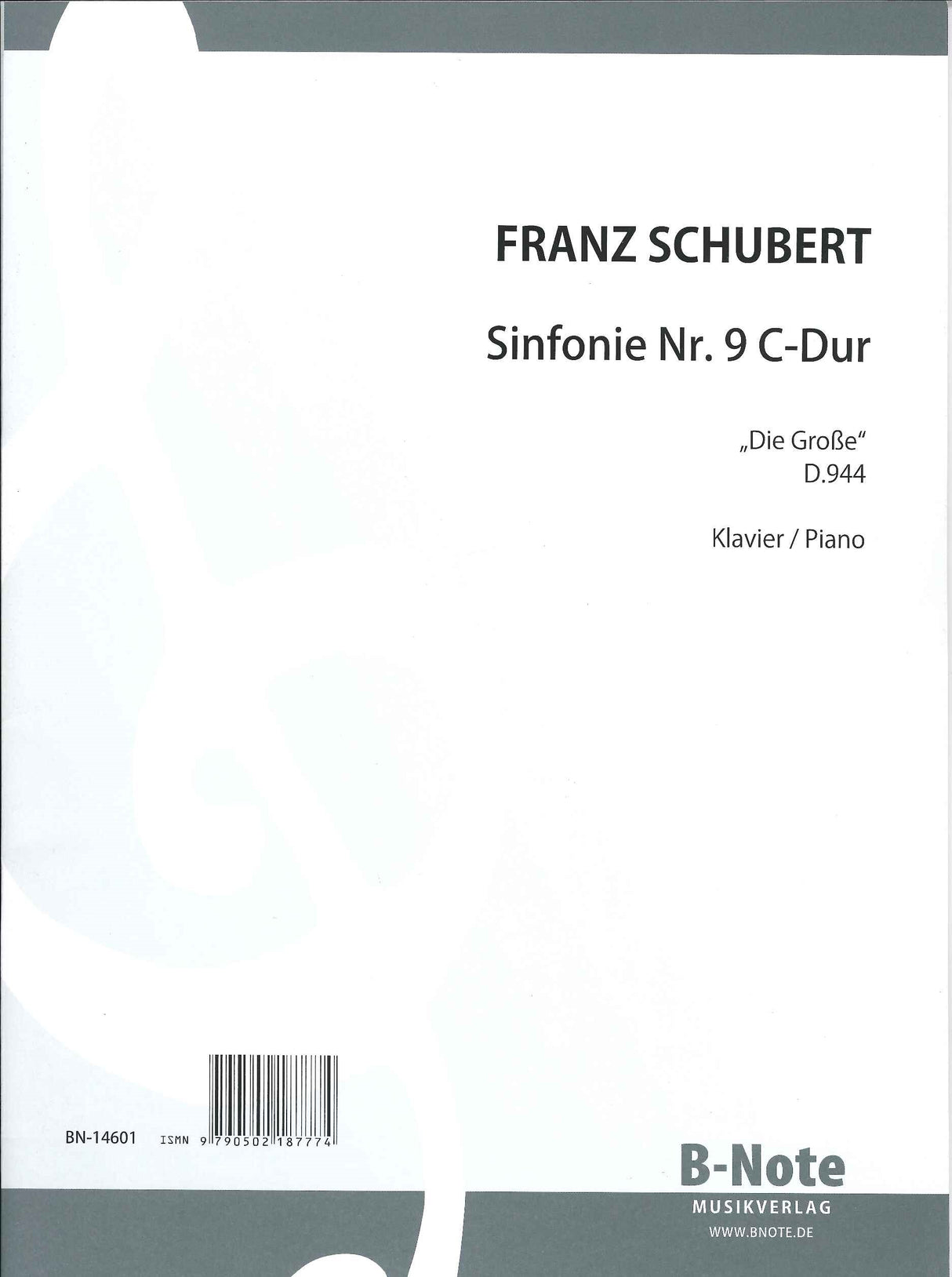 Schubert, Symphony No. 8(9) Die Grosse (B-Note)