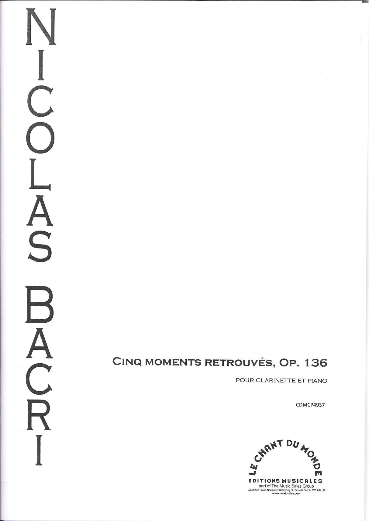Bacri, Cinq moments retrouves op. 136a (Chant du Monde)