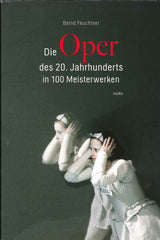 Feuchtner, Oper des 20. Jahrhunderts (Wolke Verlag)