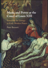 Bennett, Music and Power at the Court (Cambridge University Press)