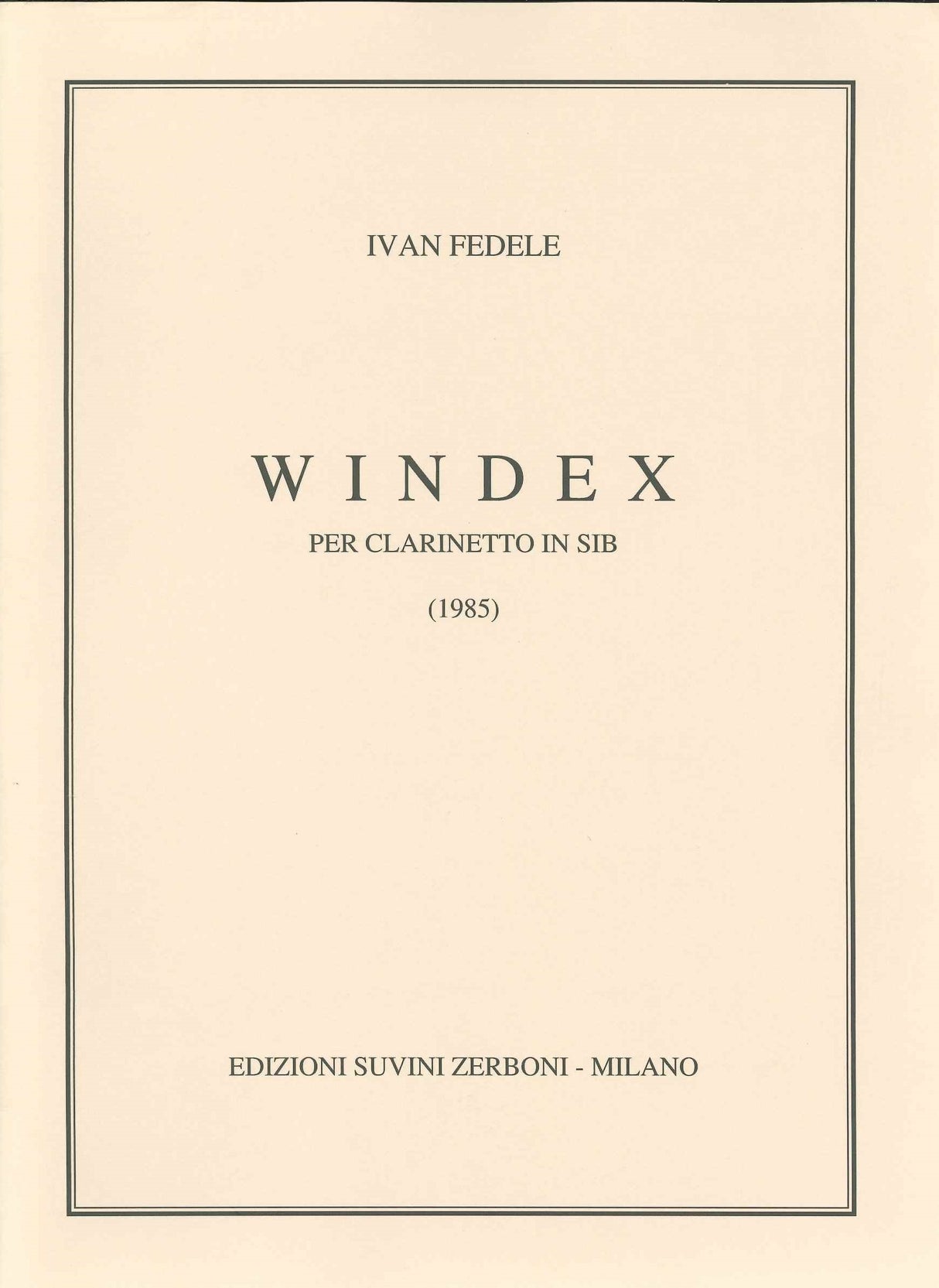 Fedele, Windex (1985) (Suvini Zerboni)