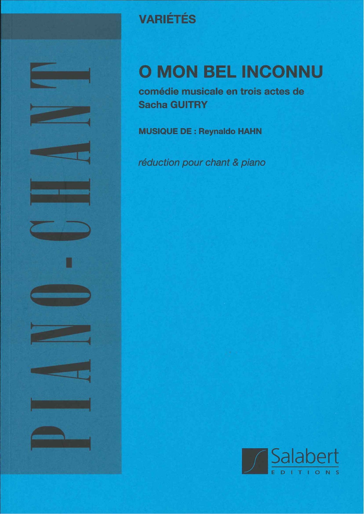 Hahn, O mon bel incconnu [F] (Salabert)