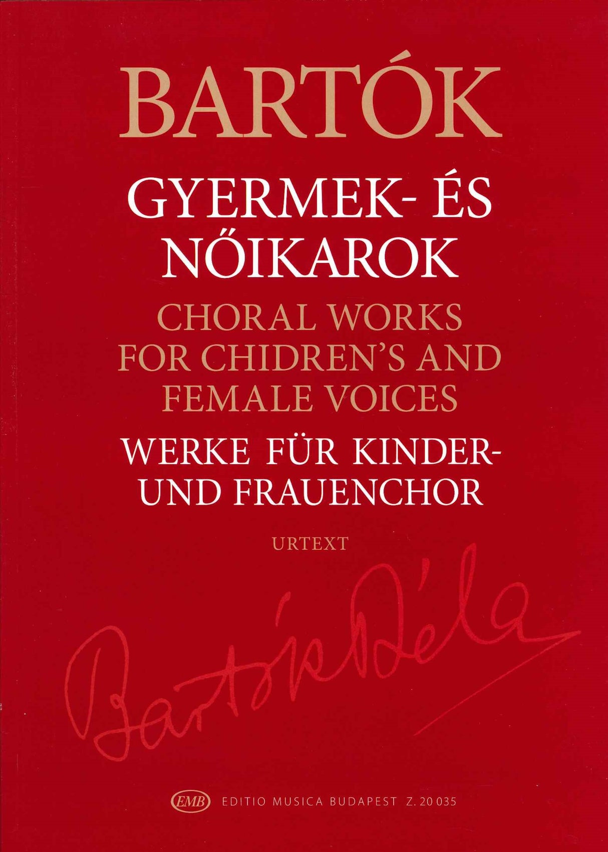 Bartok, Choral Works for Children's & Fe (Editio Musica Budapest)