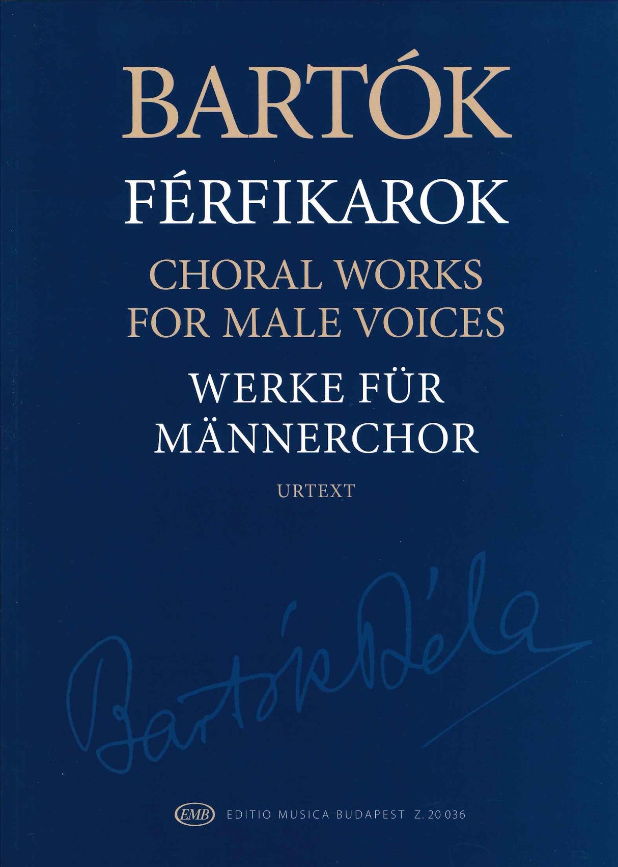 Bartok, Choral Works for Male Voices (Editio Musica Budapest)