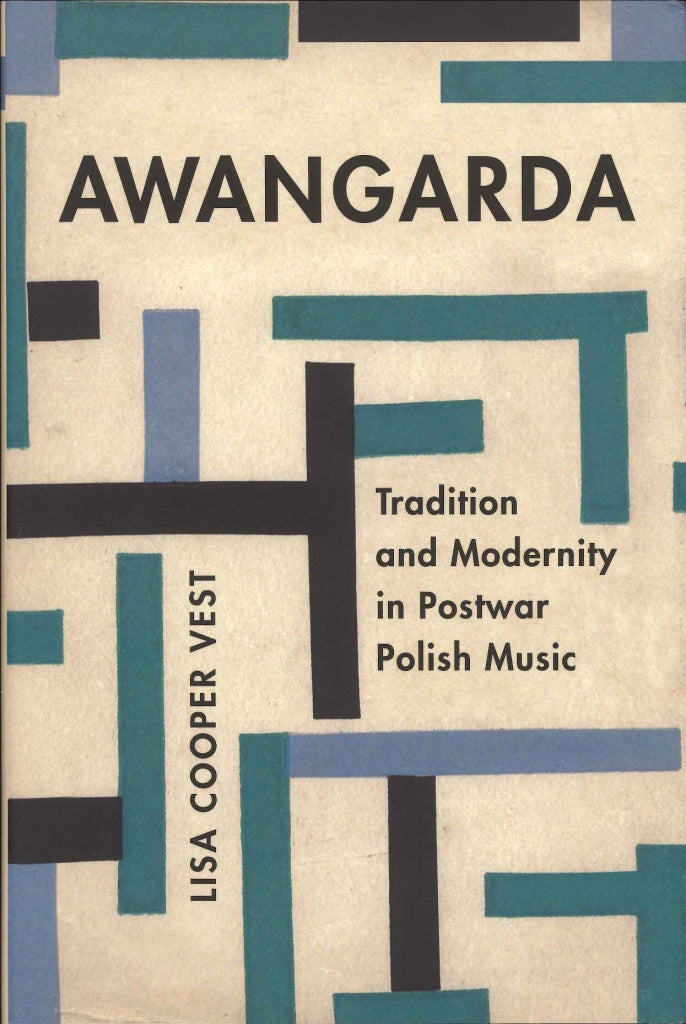 Vest, Awangarda: Tradition and Modernity (California Press, University of)