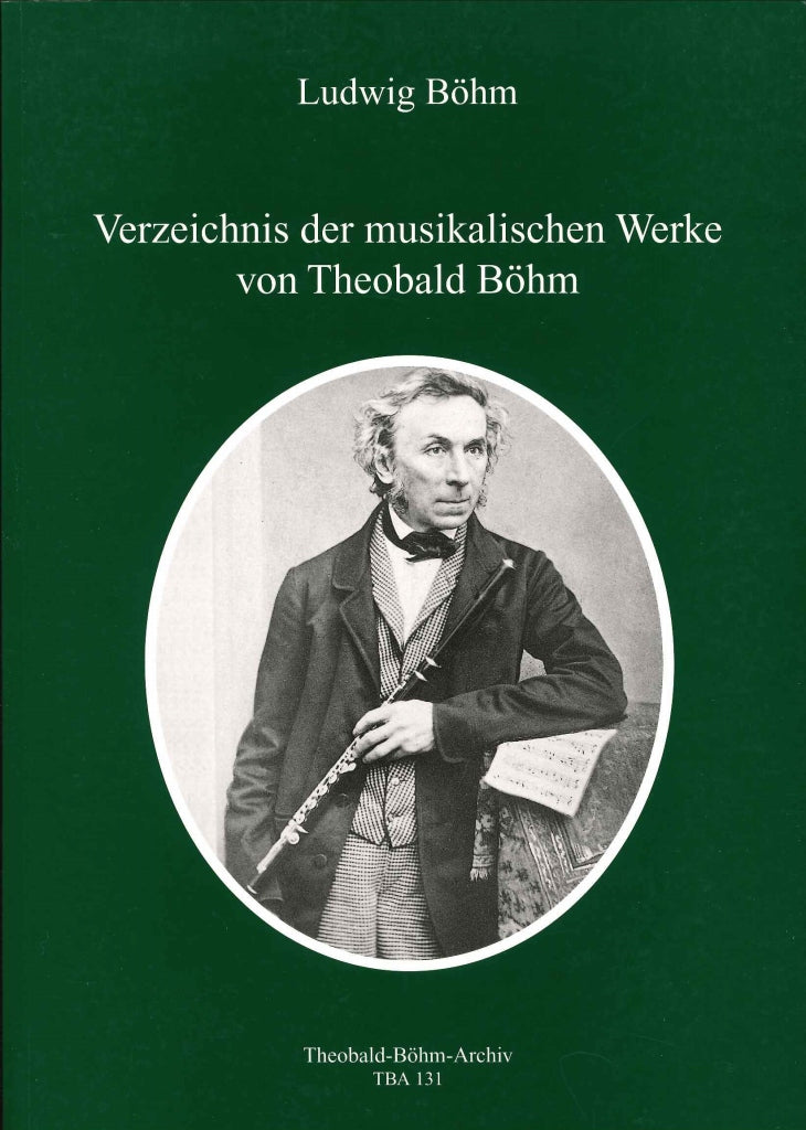 Bohm, Verzeichnis der musikalischen Werk (Theobald-Bohm-Archiv)