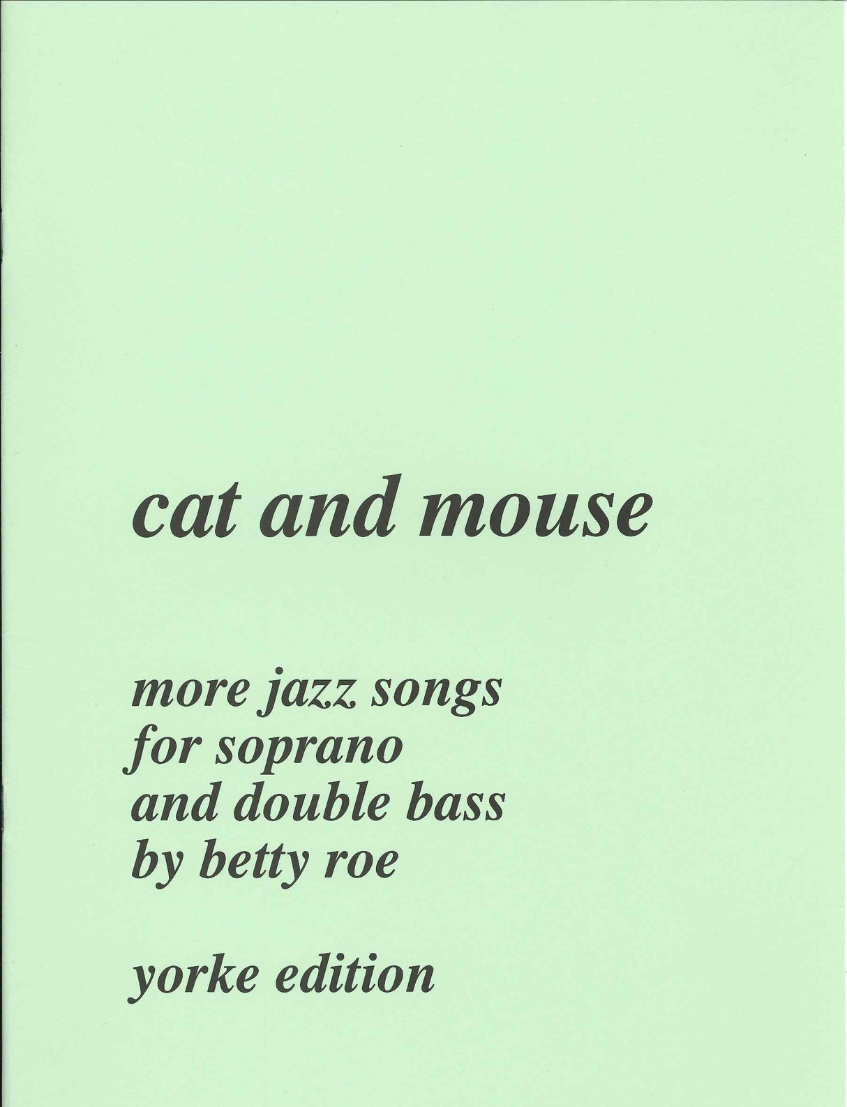Roe, Cat and Mouse (Sop,CB) (Yorke Edition)