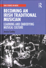 Cawley, Becoming an Irish Traditional Mu (Routledge)