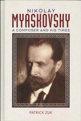 Zuk, Nikolay Myaskovsky: Composer and (Boydell & Brewer)