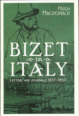 Macdonald, Bizet in Italy: Letters and (Boydell & Brewer)