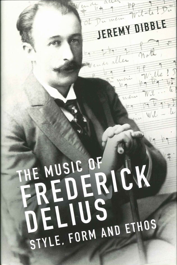 Dibble, Music of Frederick Delius: Style (Boydell & Brewer)