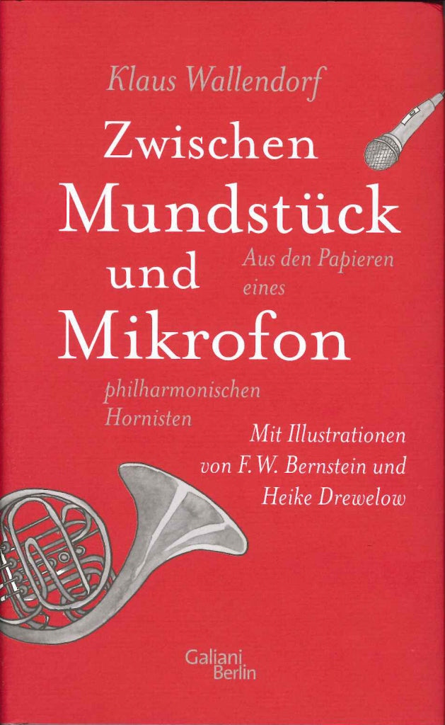 Wallendorf, Zwischen Mundstuck und Mikro (Galiani)