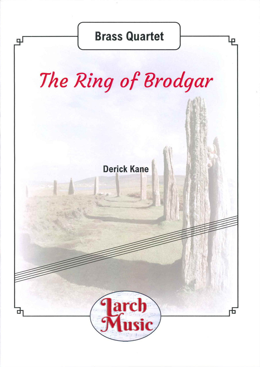 Kane, Ring of Brodgar: Suite (Quartet) (Larch Music)