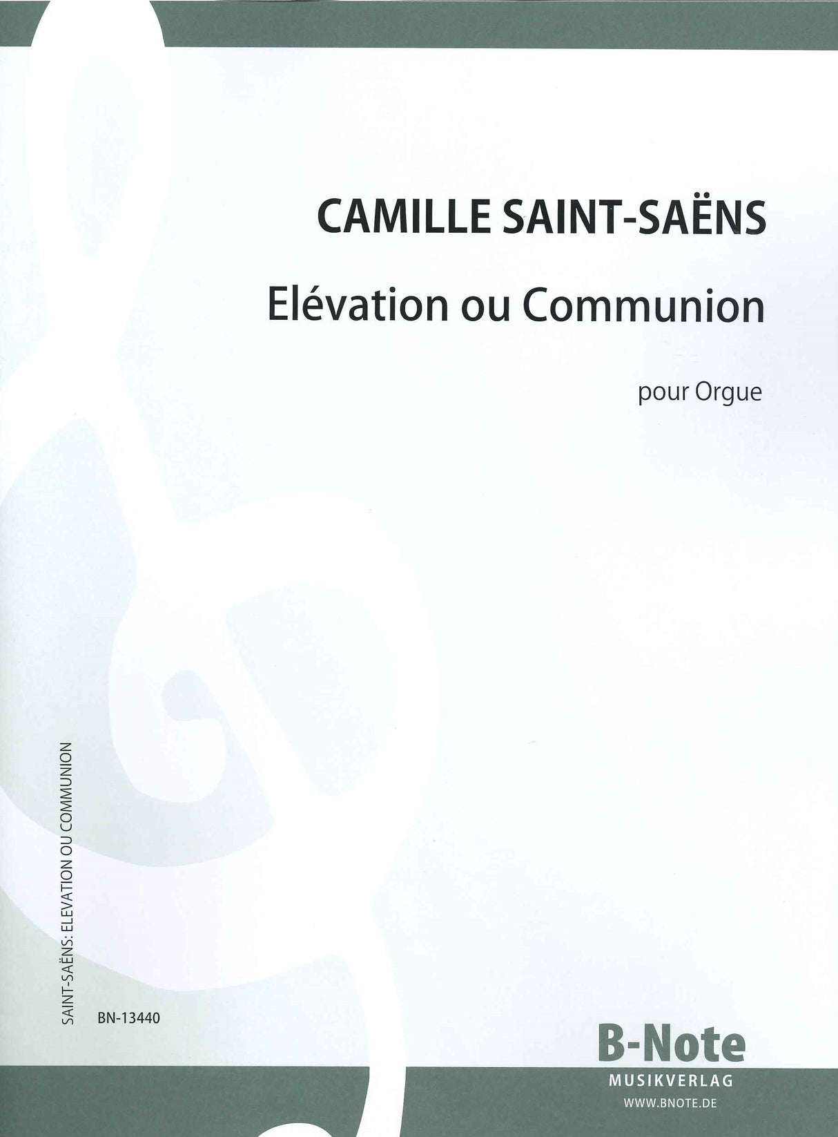 Saint-Saens, Elevation ou commun. op. 13 (B-Note)