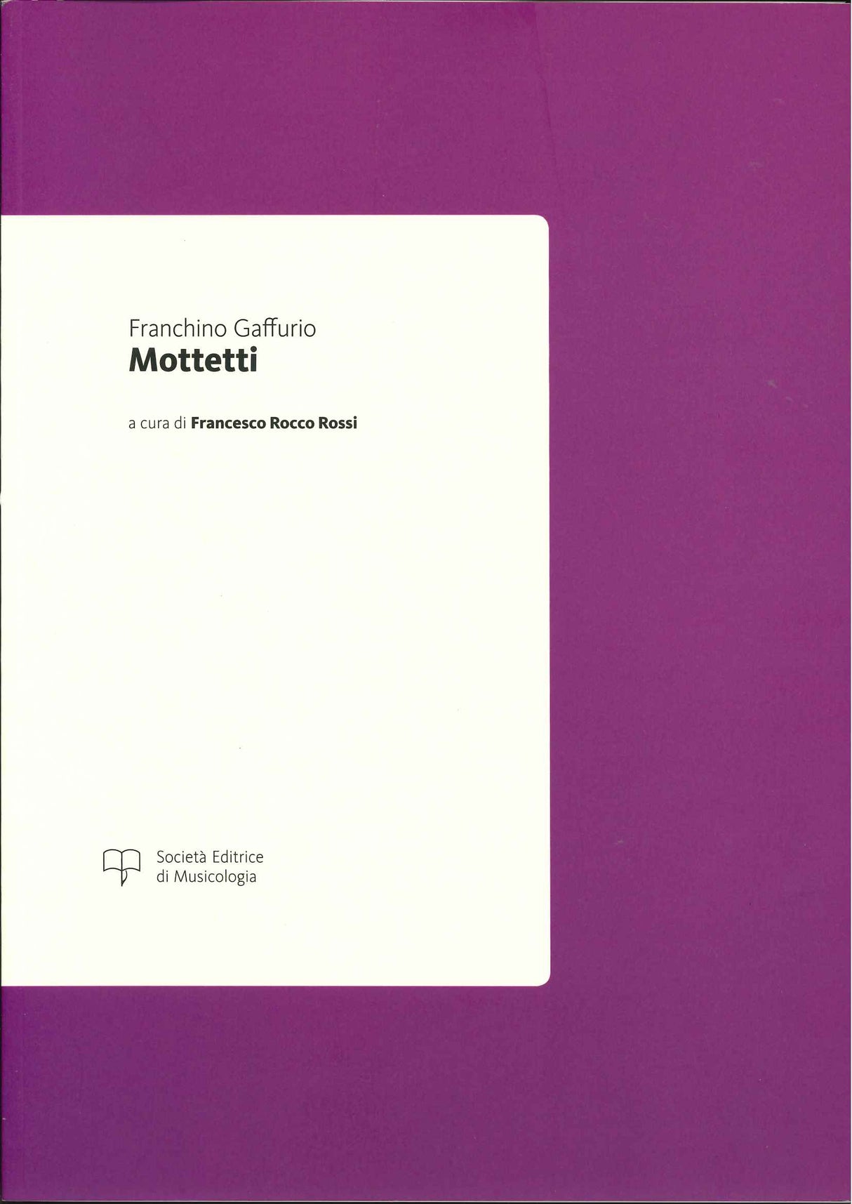 Gaffurio, Mottetti (Societa Editrice di Musicologia)