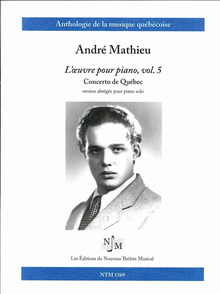 Mathieu, Concerto de Quebec: Solo Ver. (Nouveau Theatre Musical)