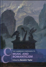 Camb. Comp. to Music & Romanticism (hard (Cambridge University Press)